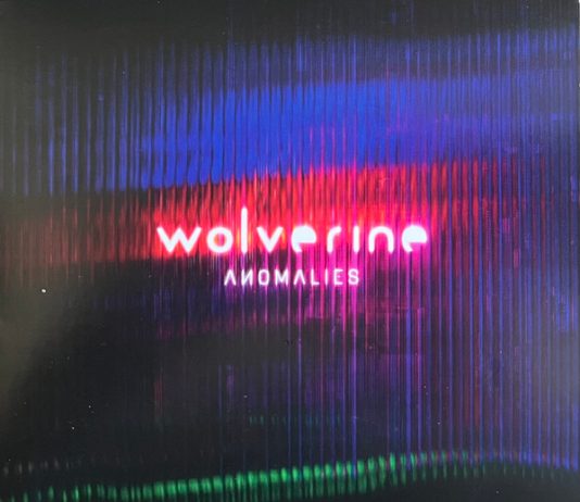 WOLVERINE – “Anomalies” (Music Theories Recordings) Wolverine